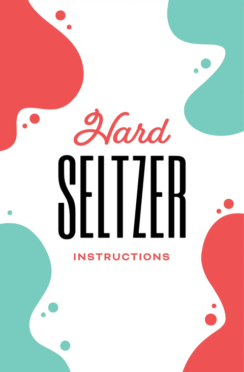 Guide to Making Hard Seltzer